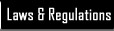Laws and Regulations